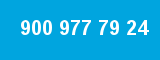 900 977 79 24 900 977 79 24